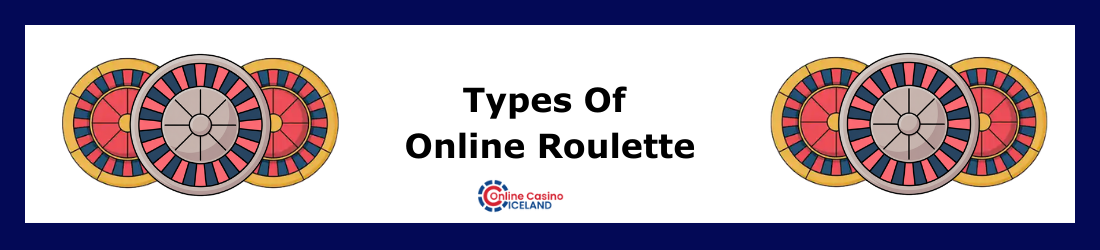 Types of Online Roulette
